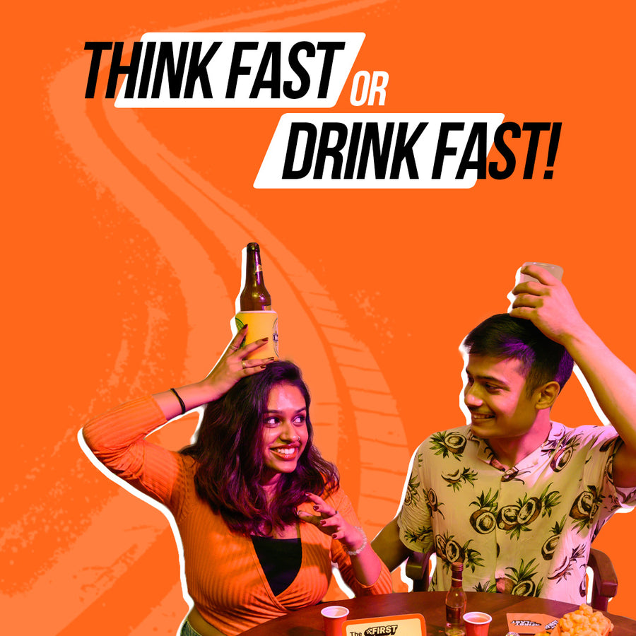 First and Last - Think Fast or Drink Fast